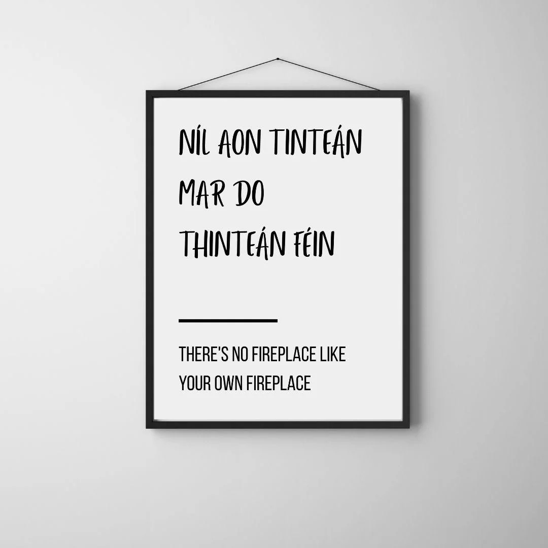 Níl Aon Tinteán Mar Do Thinteán Féin Poster | Irish Proverb | Typography Wall Art thumbnail 3