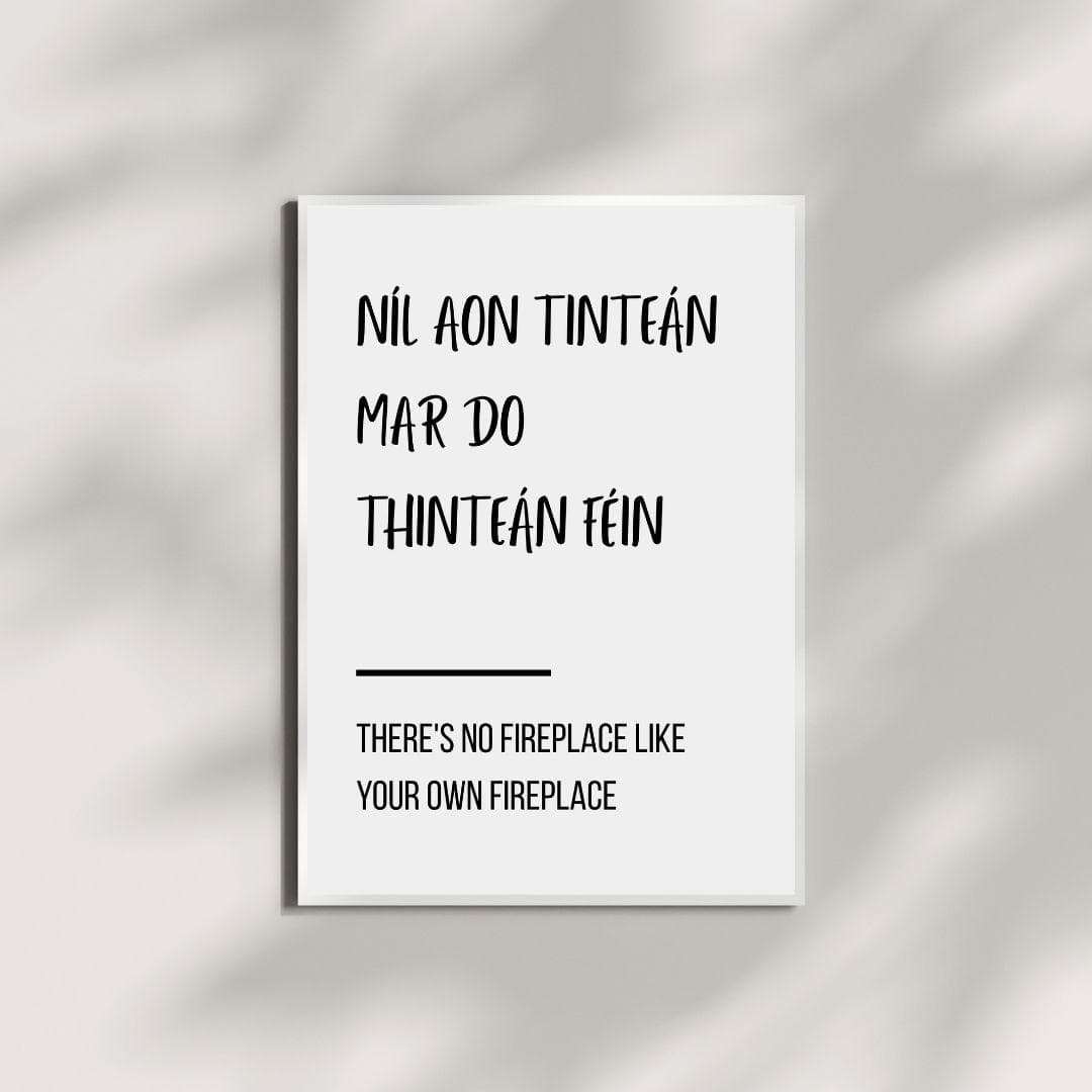 Níl Aon Tinteán Mar Do Thinteán Féin Poster | Irish Proverb | Typography Wall Art thumbnail 4